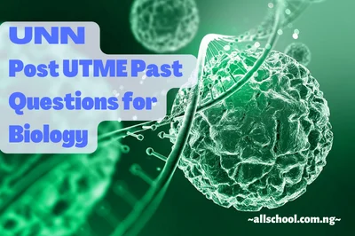 UNN Post UTME Past Questions for Biology