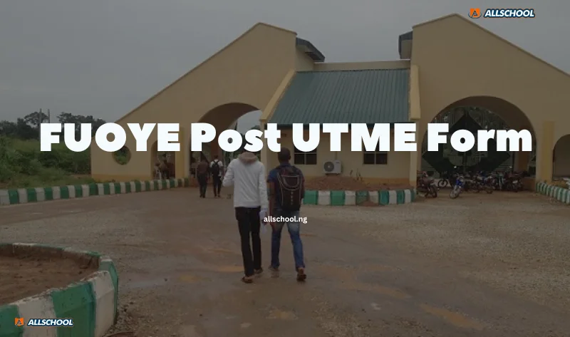 FUOYE POST UTME FORM