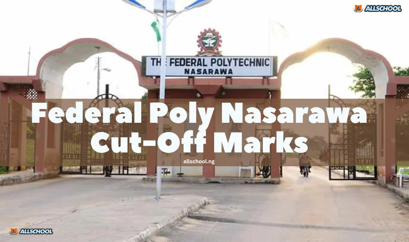 Federal Poly Nasarawa Cut-Off Marks