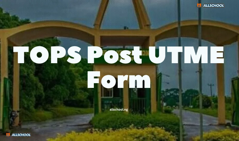 TOPS Post utme Form