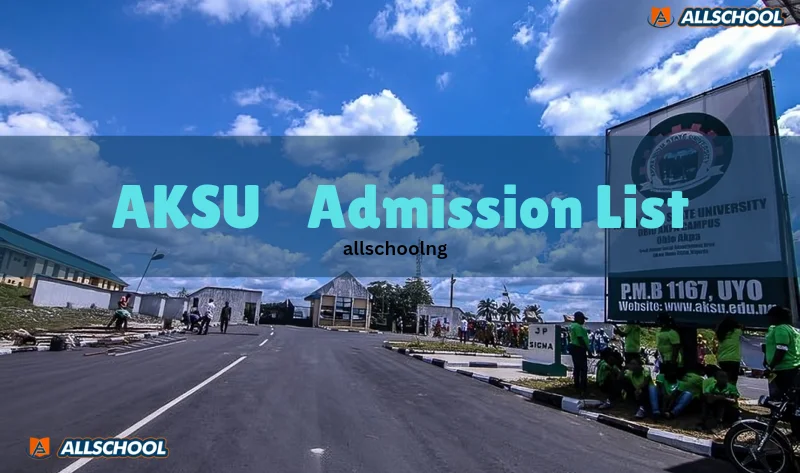 AKSU Admission List 2025/2026 is Out [UPDATED]