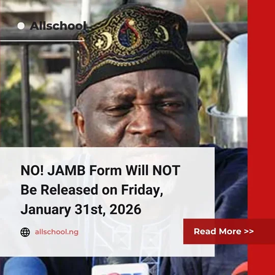 NO! JAMB Form Will NOT Be Released on Friday